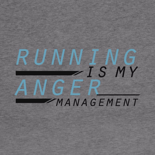 Running is my anger management Runner Gift by macshoptee